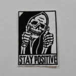 Embroidered Iron on Patch - Stay Positive