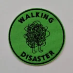 Embroidered Iron on Patch - Walking disaster