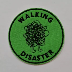 Embroidered Iron on Patch - Walking disaster